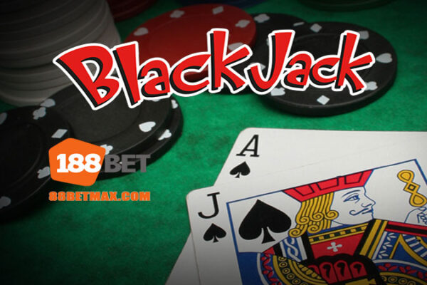 Hướng dẫn cách chơi và đặt cược Blackjack tại nhà cái 188bet chi tiết nhất